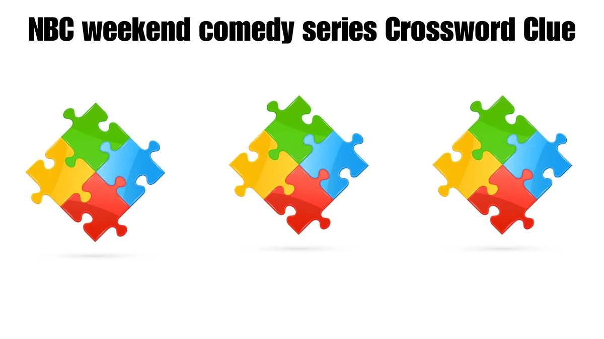 NBC weekend comedy series Crossword Clue