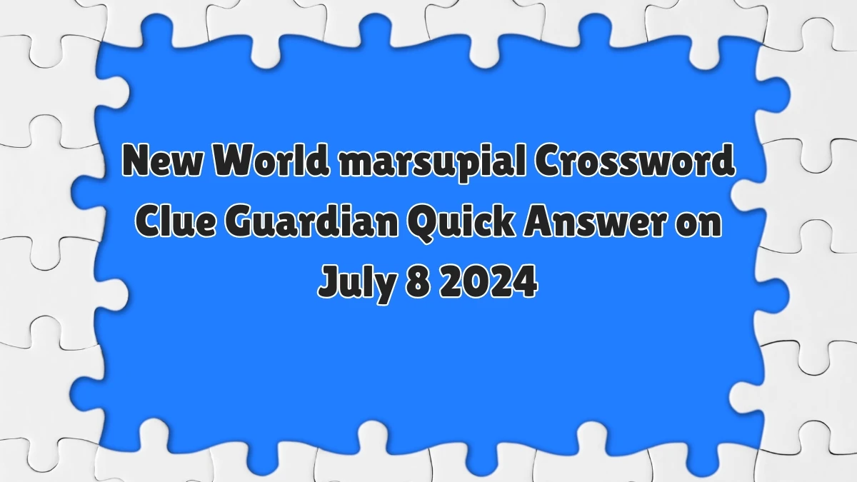 New World marsupial Crossword Clue