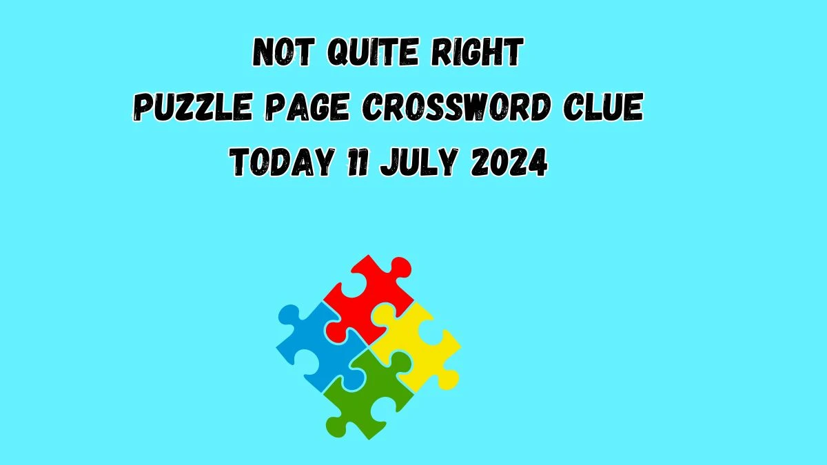 Not quite right Puzzle Page