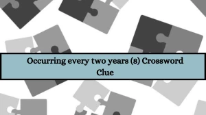 Occurring every two years (8) Crossword Clue