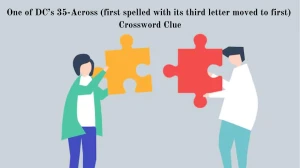 One of DCs 35-Across (first spelled with its third letter moved to first) Crossword Clue