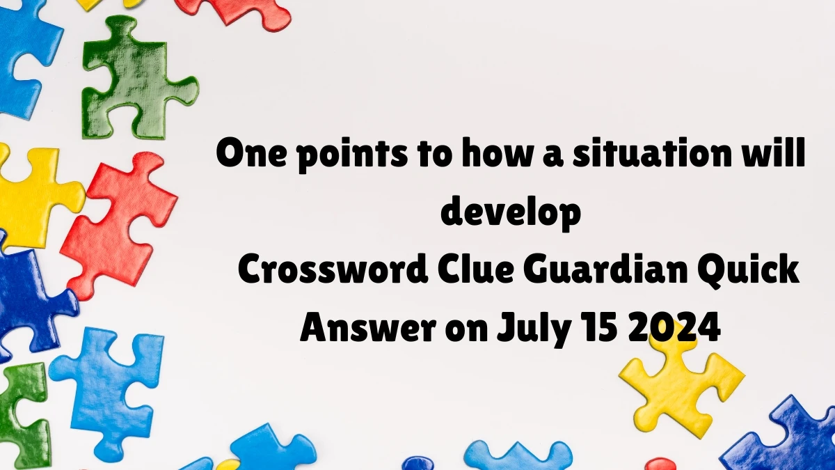 ​One points to how a situation will develop Crossword Clue