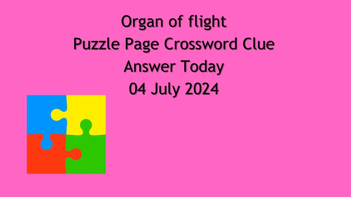 Organ of flight Puzzle Page