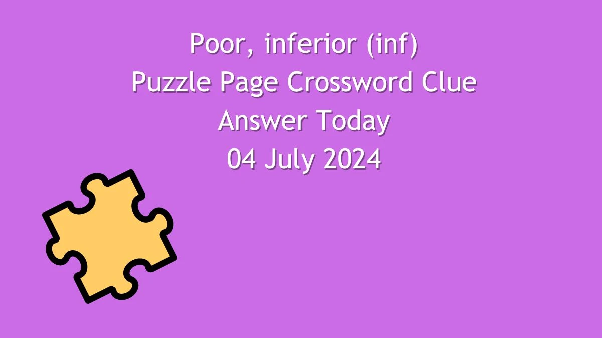 Poor, inferior (inf) Puzzle Page