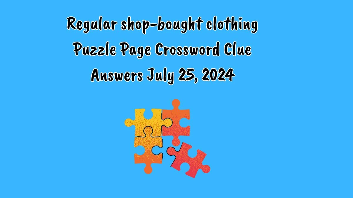 Regular shop-bought clothing Puzzle Page