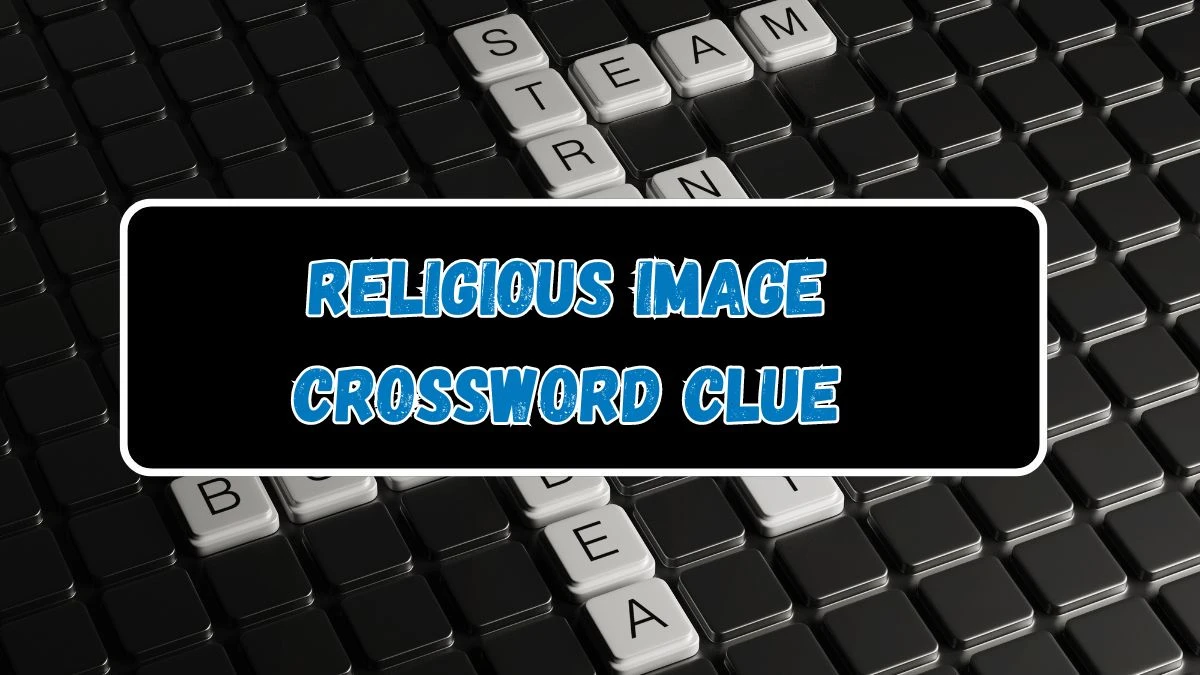 Religious image Crossword Clue 4 Letters