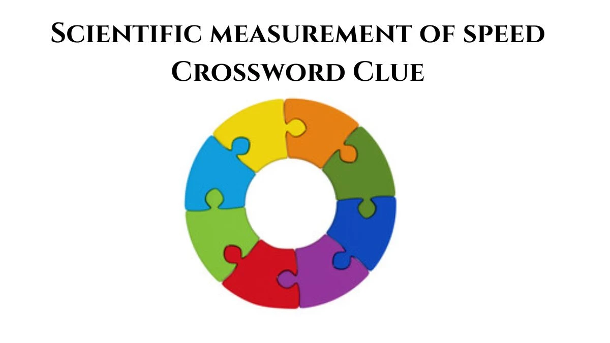 Scientific measurement of speed Crossword Clue