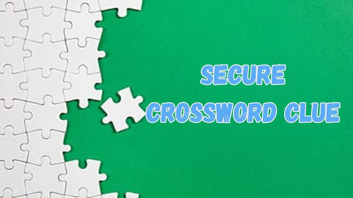 Secure Crossword Clue 4 Letters