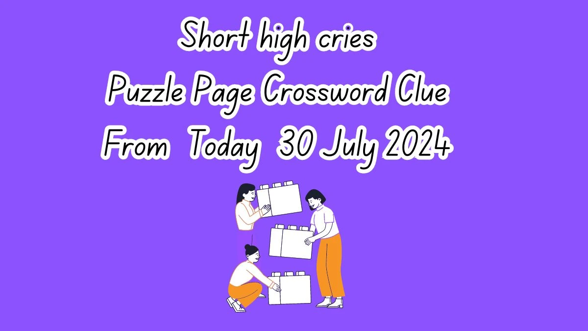 Short high cries Puzzle Page