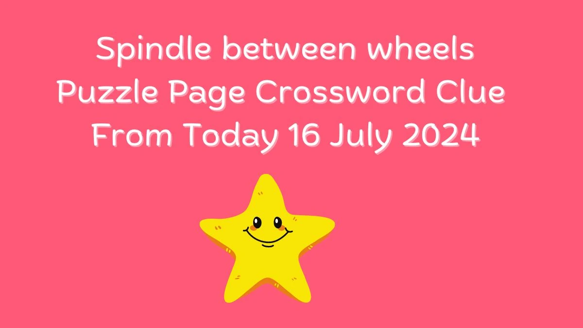 Spindle between wheels Puzzle Page