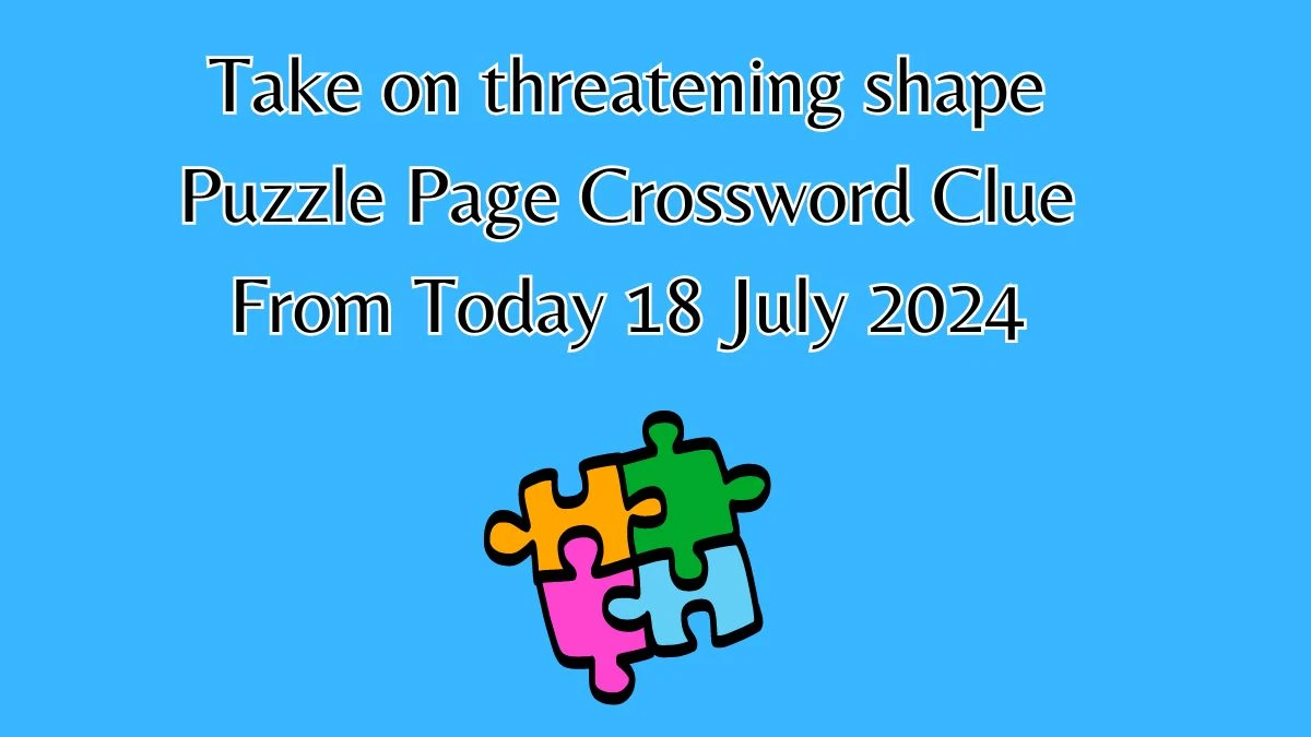 Take on threatening shape Puzzle Page