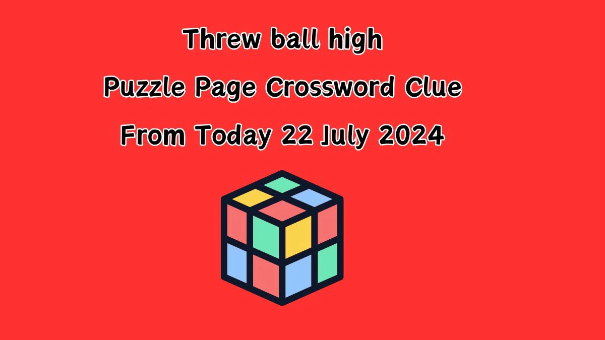 Threw ball high Puzzle Page