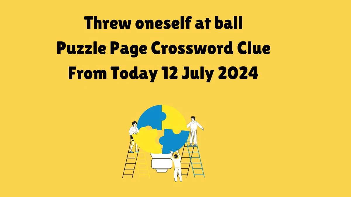 Threw oneself at ball Puzzle Page