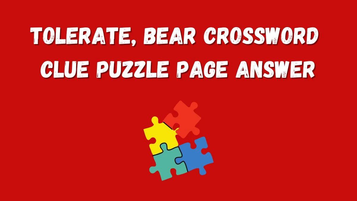 Tolerate, bear Crossword Clue Puzzle Page Answer