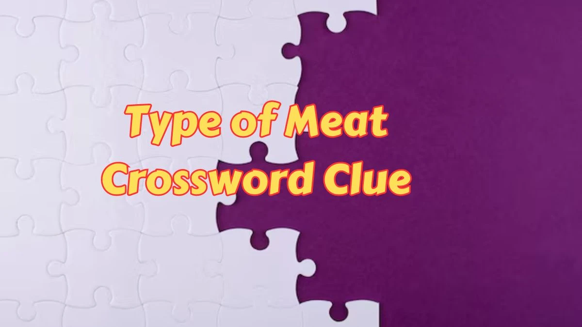 Type of Meat Crossword Clue 4 Letters