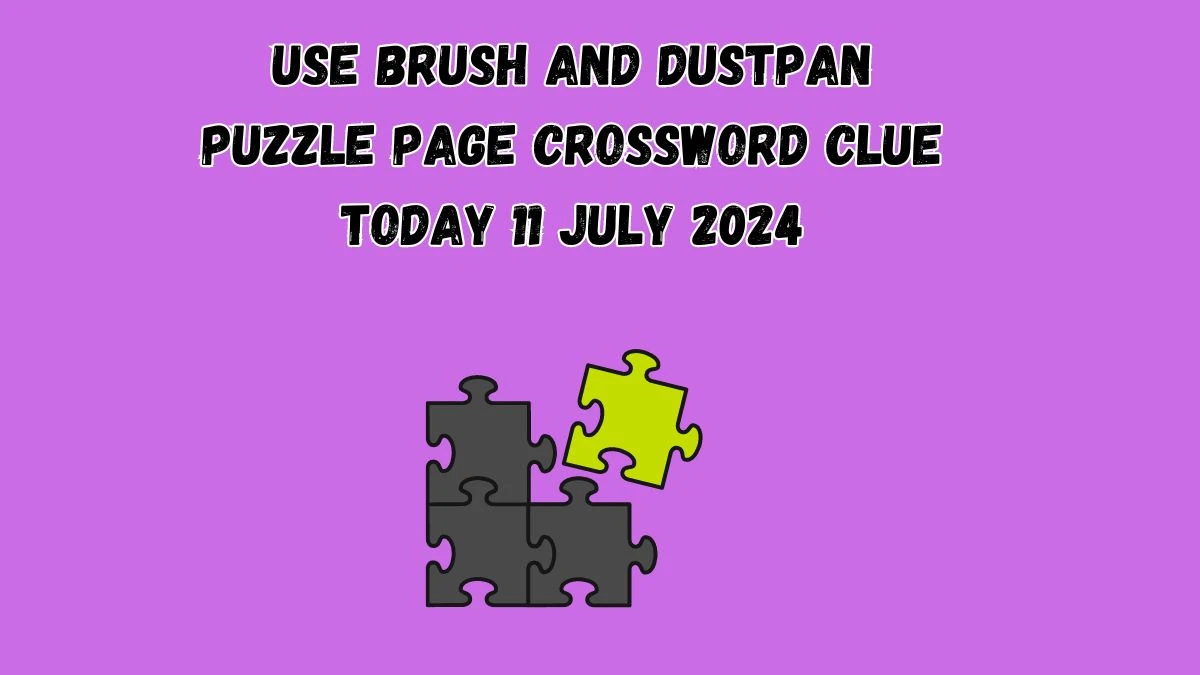 Use brush and dustpan Puzzle Page