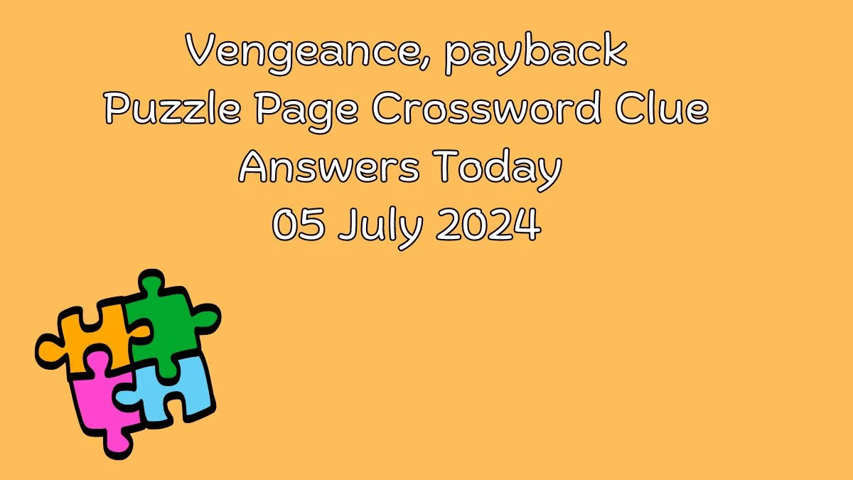 Vengeance, payback Puzzle Page