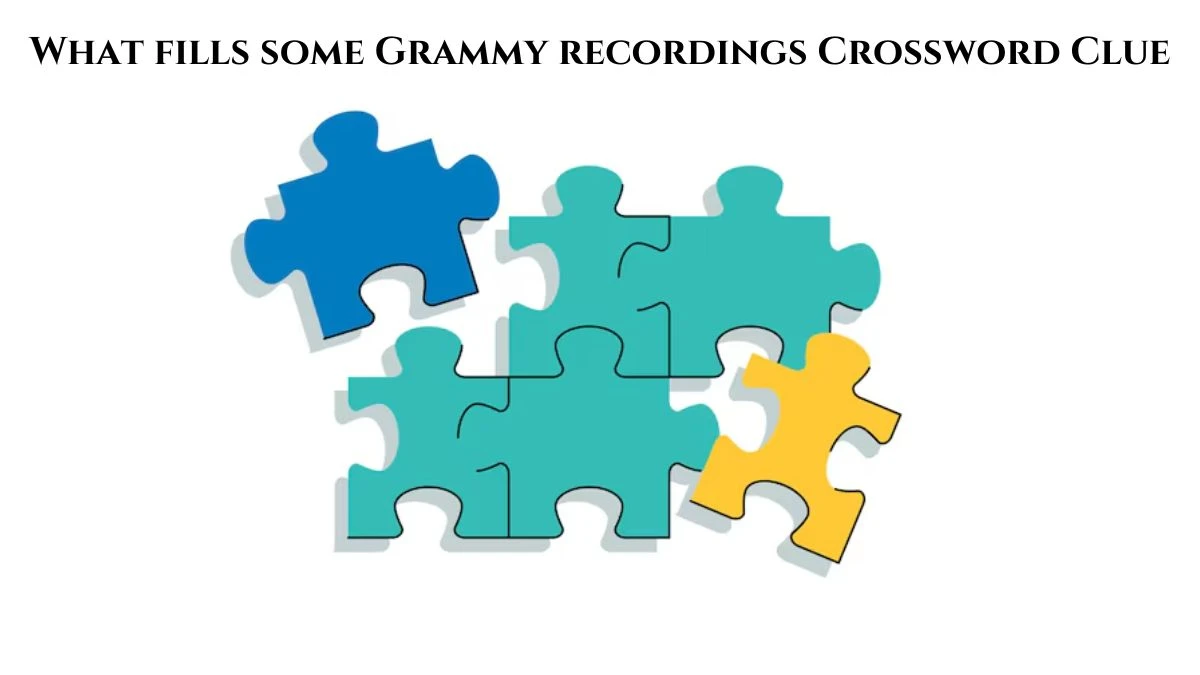 What fills some Grammy recordings Crossword Clue