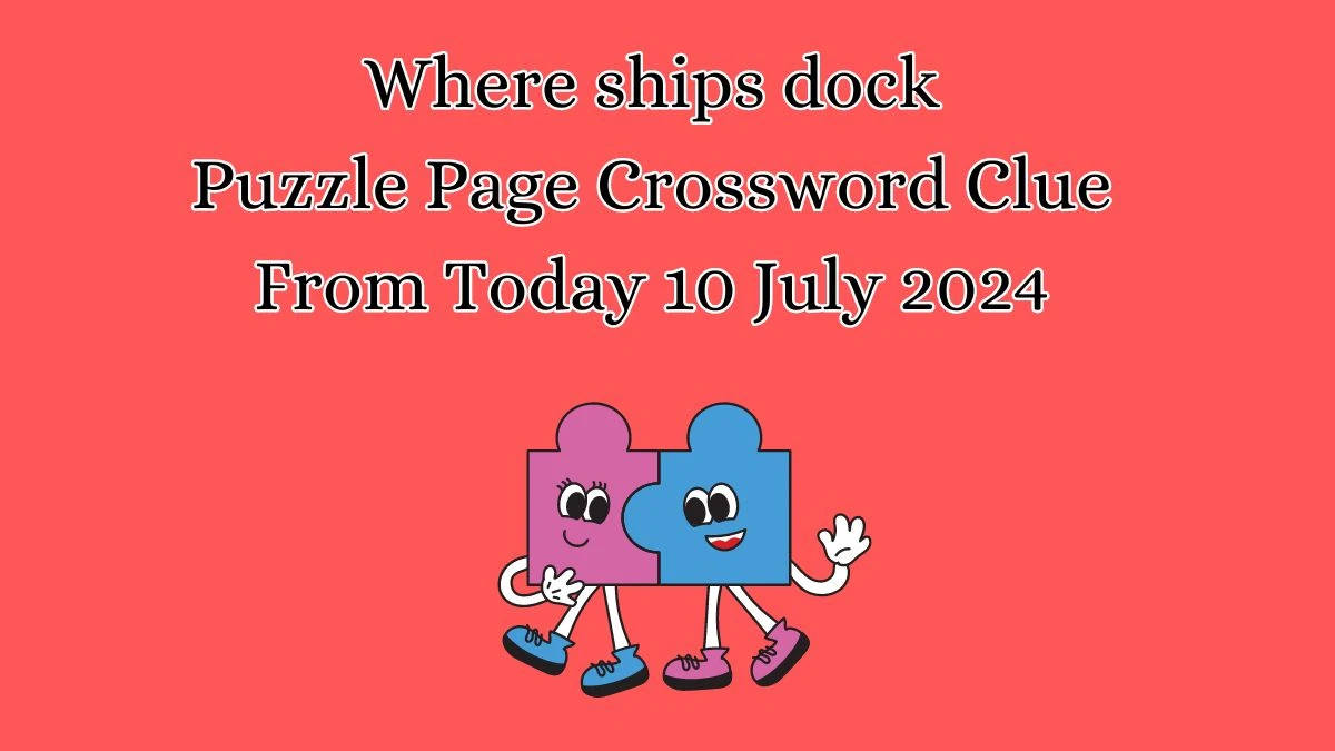 Where ships dock Puzzle Page