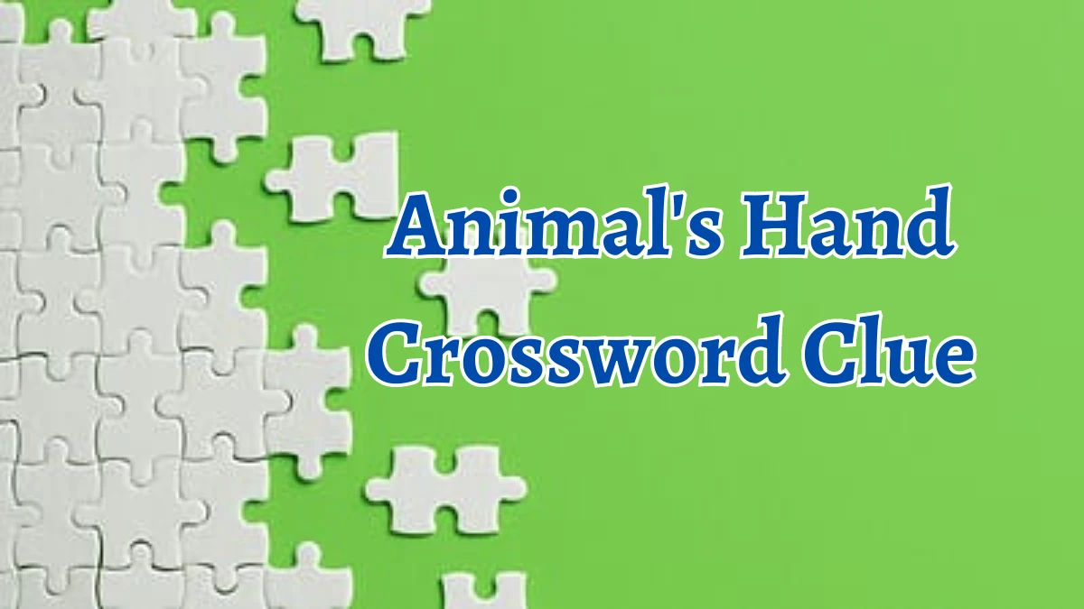 Animal's Hand Crossword Clue