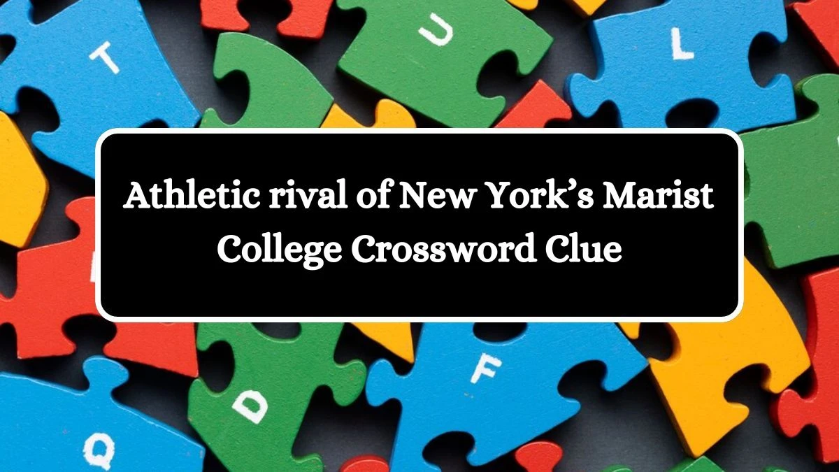 Athletic rival of New York’s Marist College Crossword Clue