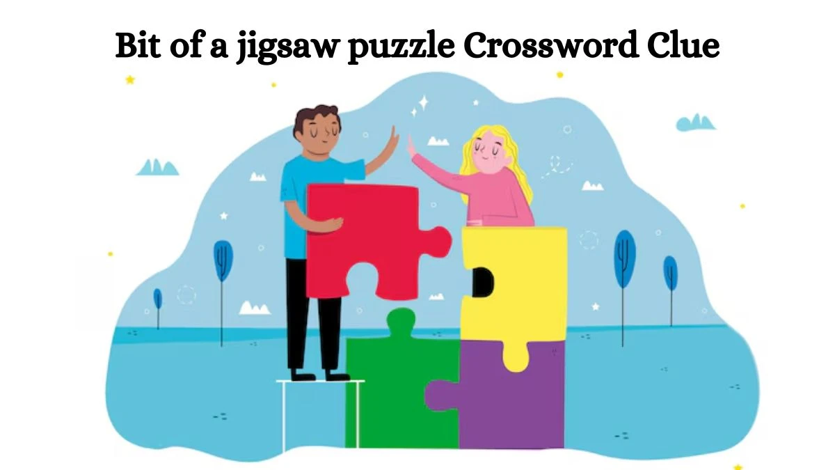 Bit of a jigsaw puzzle Crossword Clue