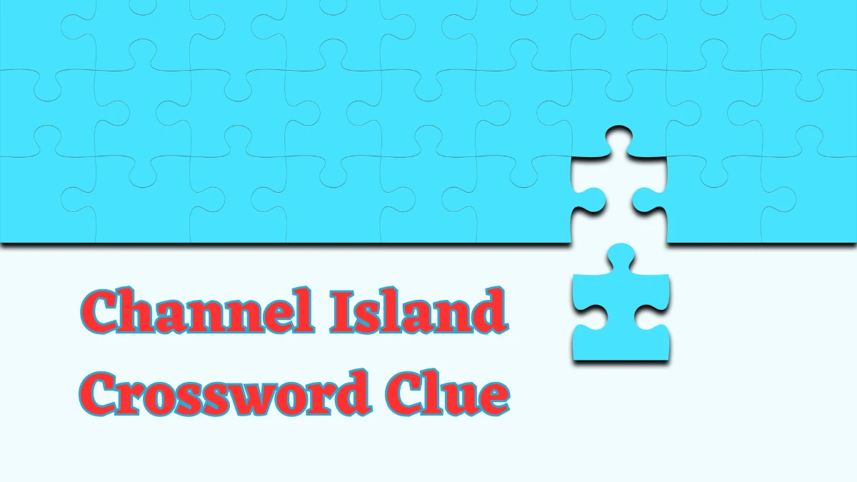 Channel Island Crossword Clue 4 Letters