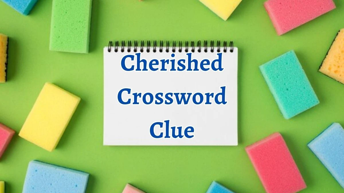 Cherished Crossword Clue