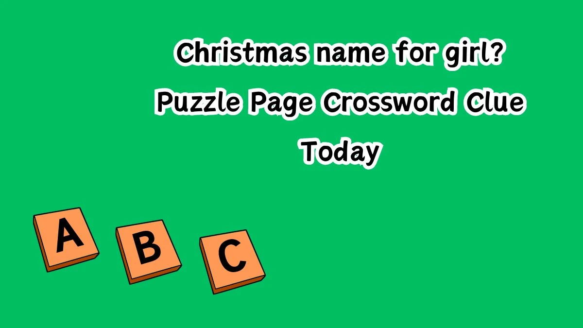 Christmas name for girl? Puzzle Page