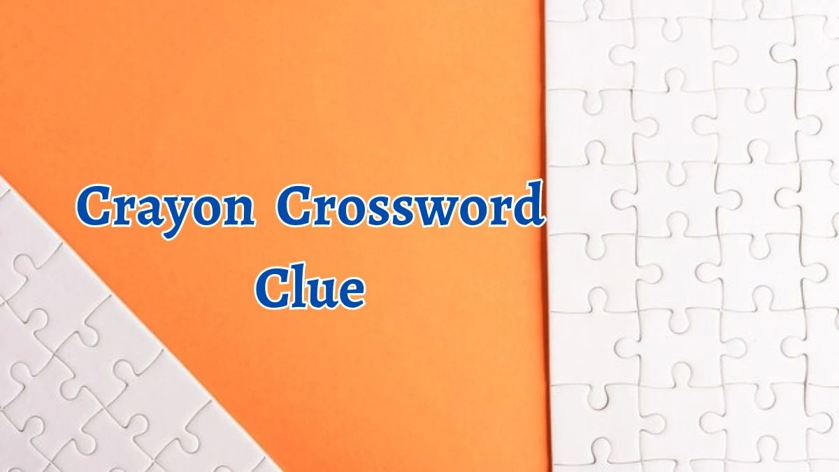 Crayon Crossword Clue