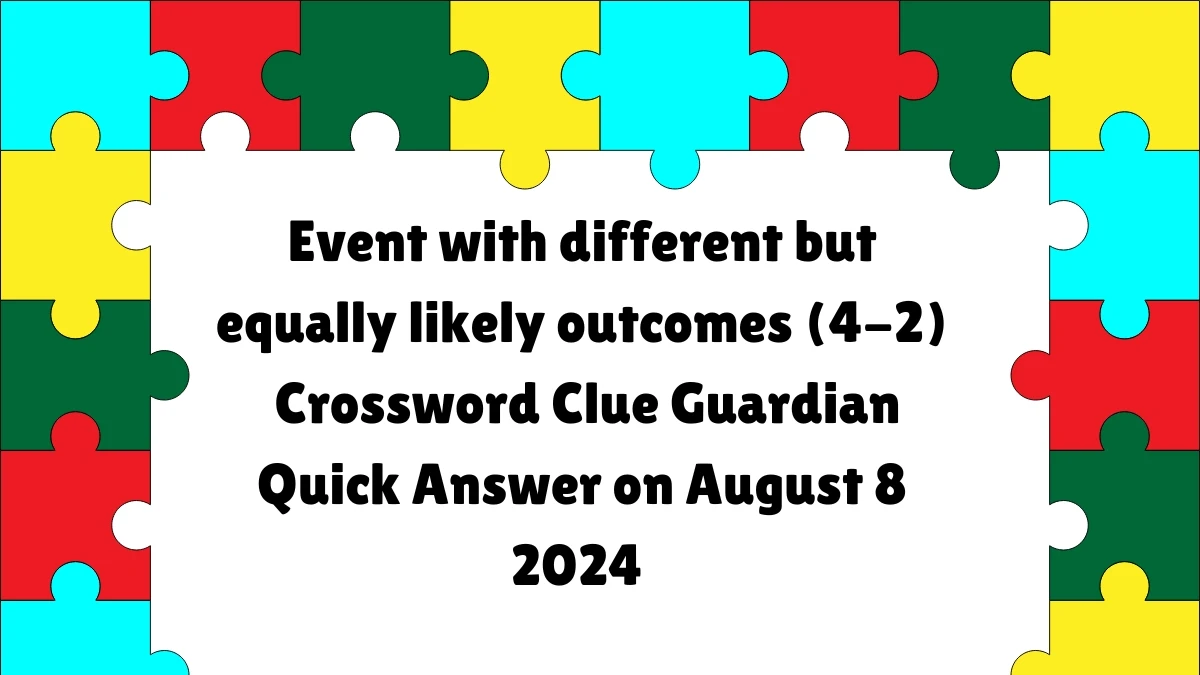 ​Event with different but equally likely outcomes (4-2) Crossword