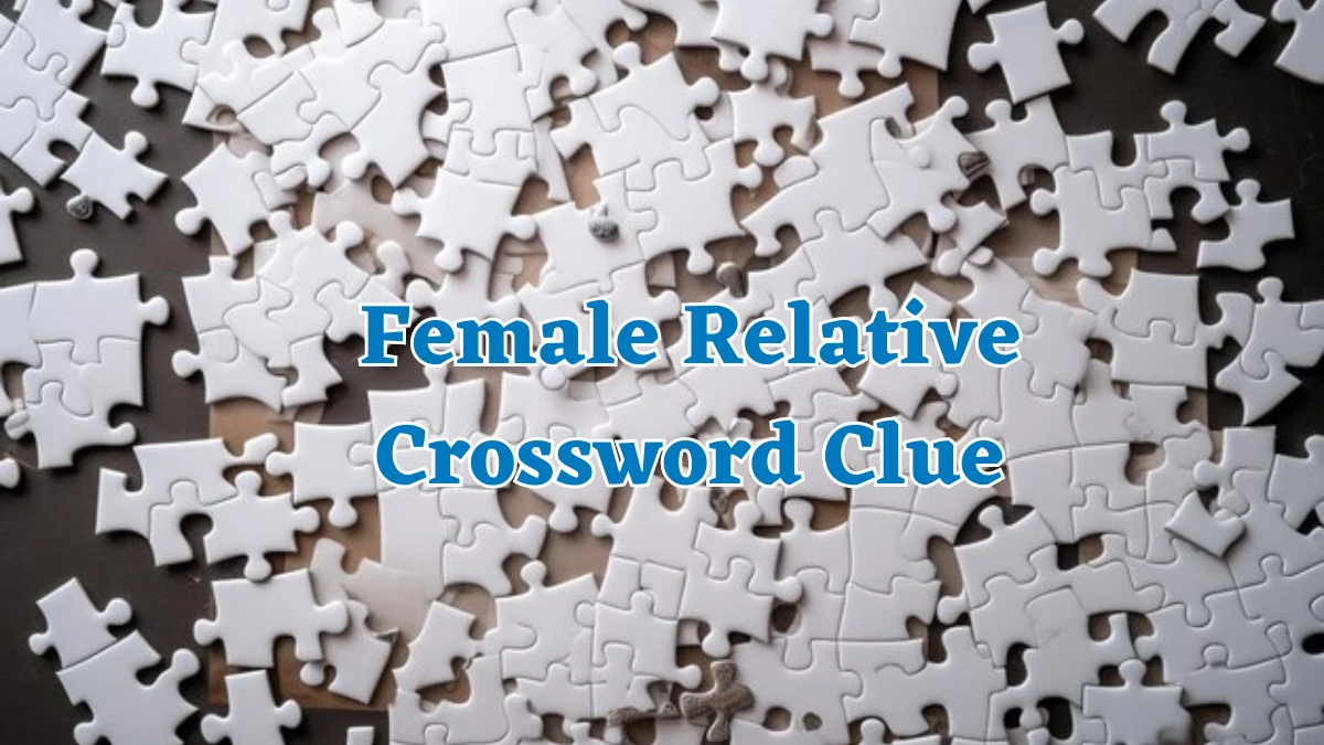 Female Relative Crossword Clue 5 Letters