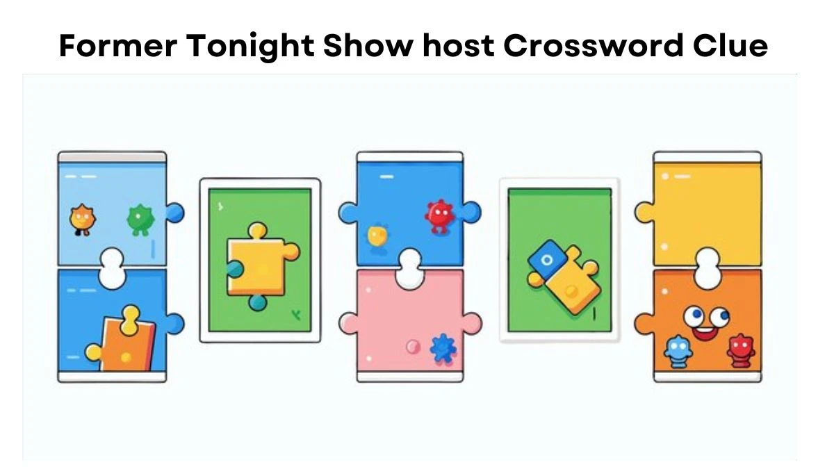 Former Tonight Show host Crossword Clue