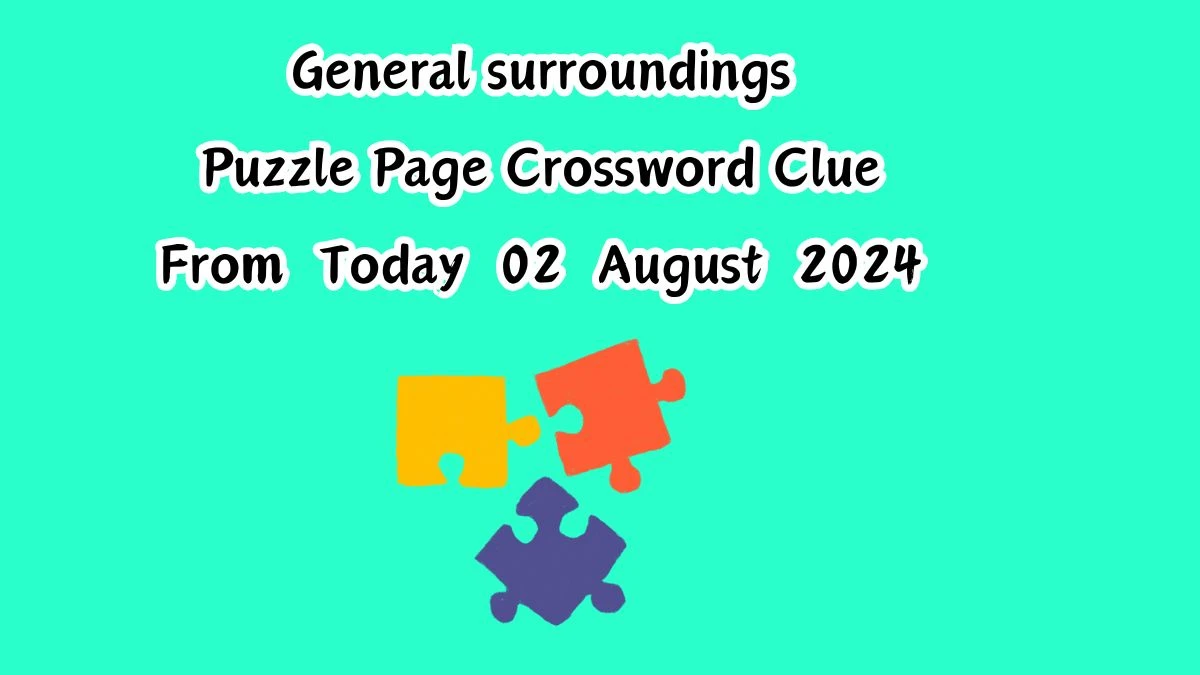 General surroundings Puzzle Page