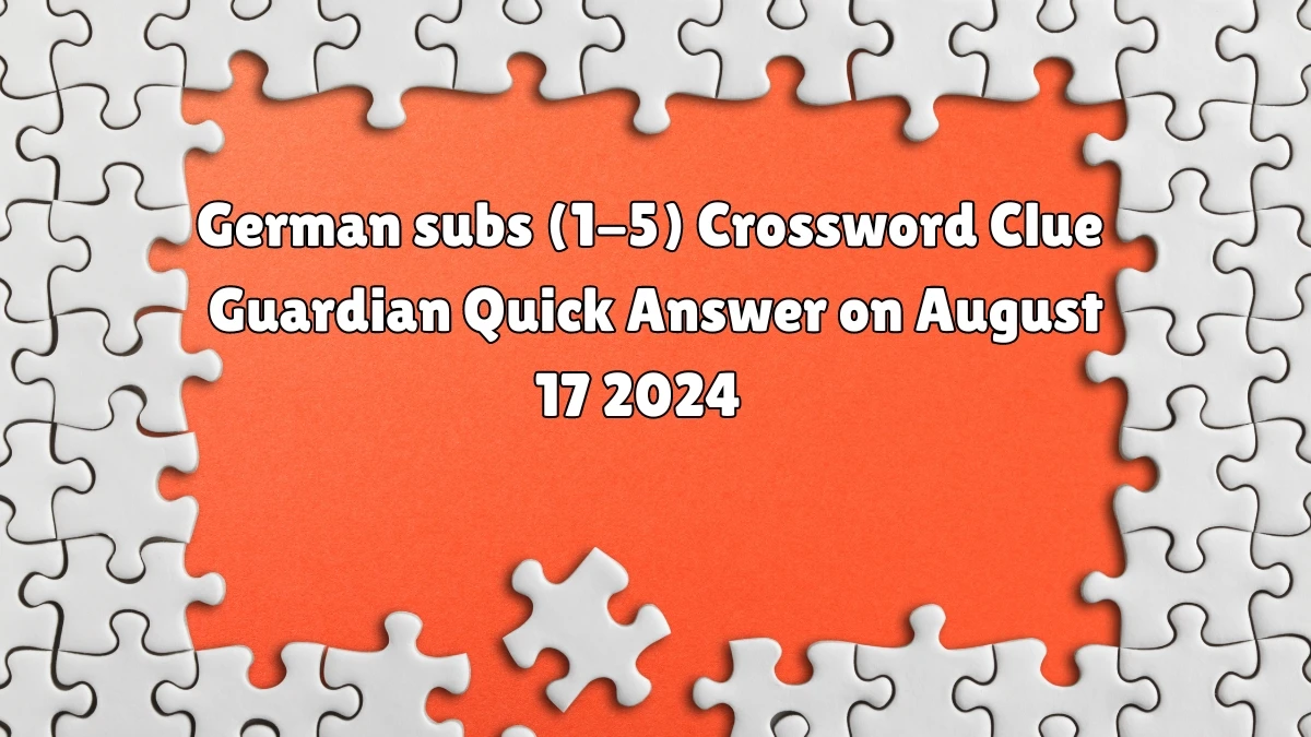 ​German subs (1-5) Crossword