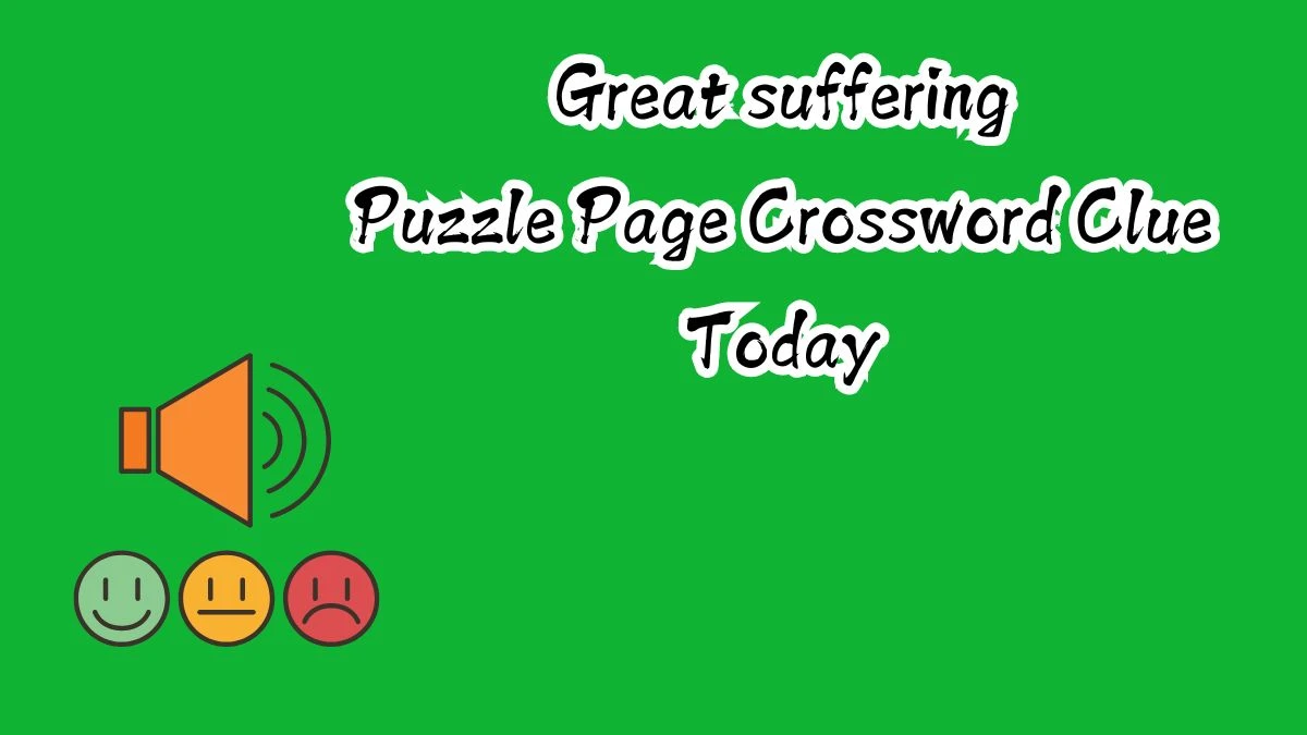 Great suffering Crossword Clue Puzzle Page