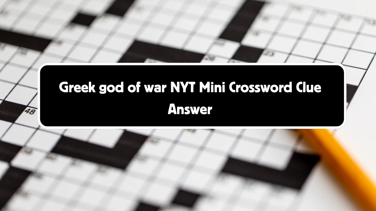 Greek god of war NYT Crossword Clue