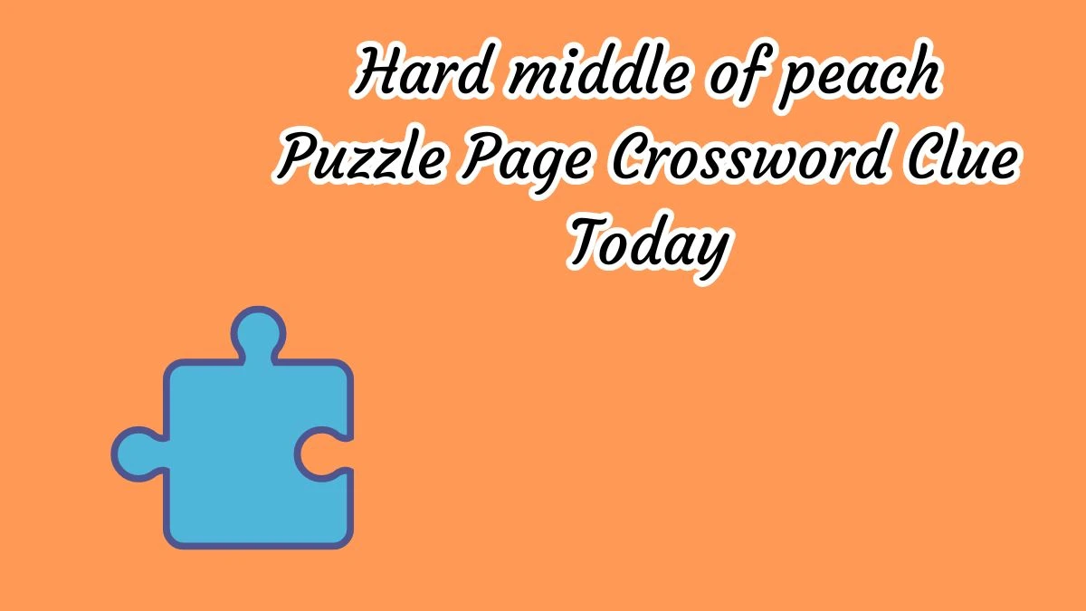 Hard middle of peach Puzzle Page