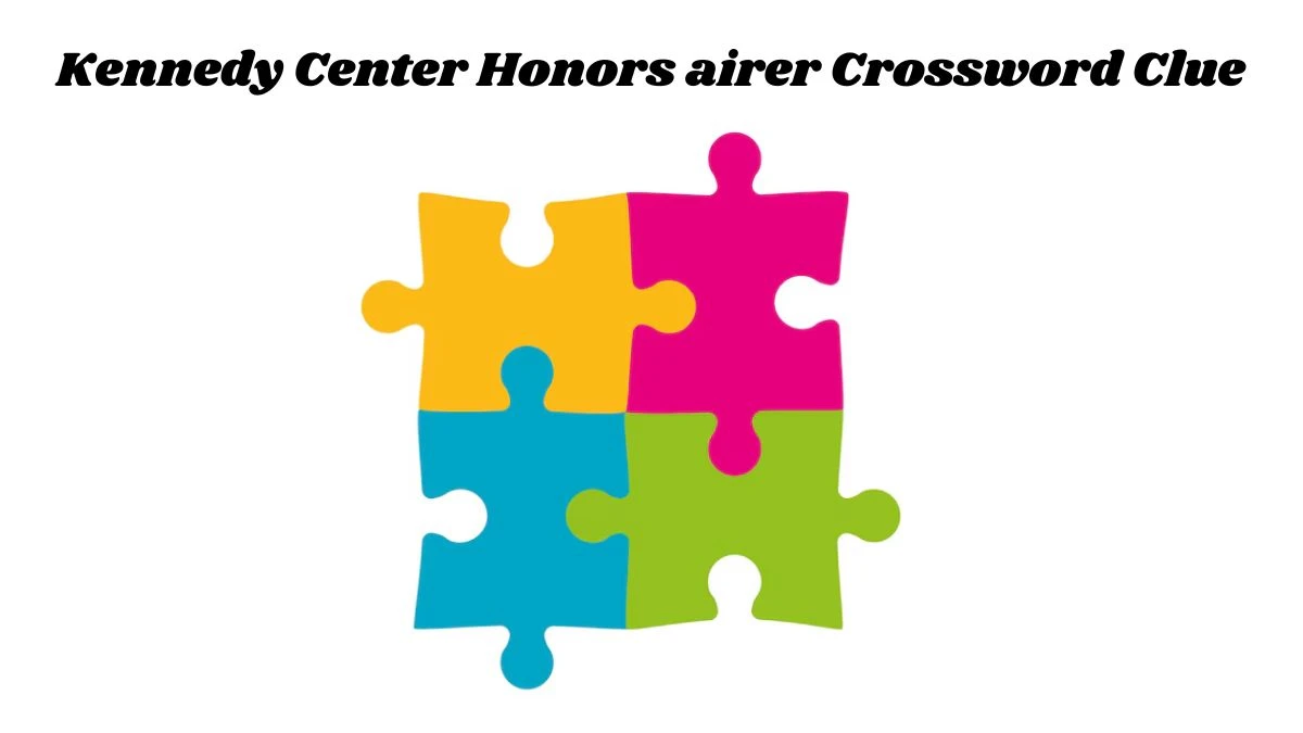 Kennedy Center Honors airer Crossword Clue