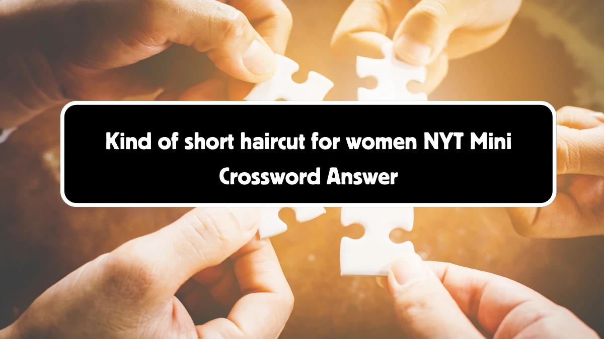 Kind of short haircut for women NYT Crossword Clue