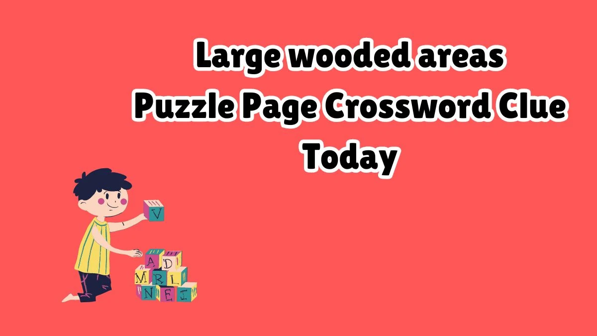 Large wooded areas Puzzle Page