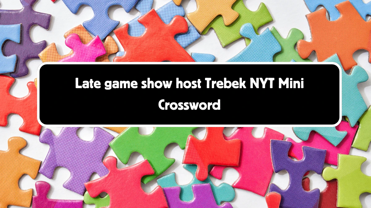 Late game show host Trebek NYT Crossword Clue