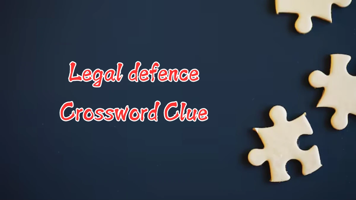 Legal defence Crossword Clue