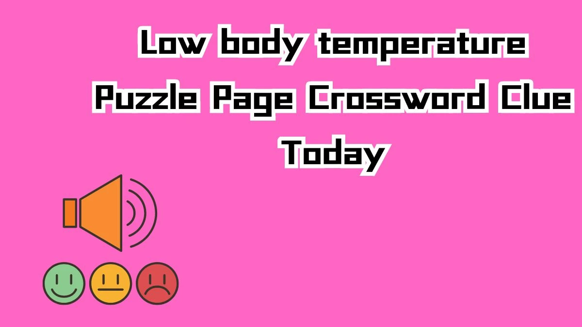 Low body temperature Puzzle Page