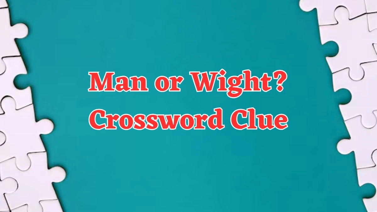 Man or Wight? Crossword Clue 4