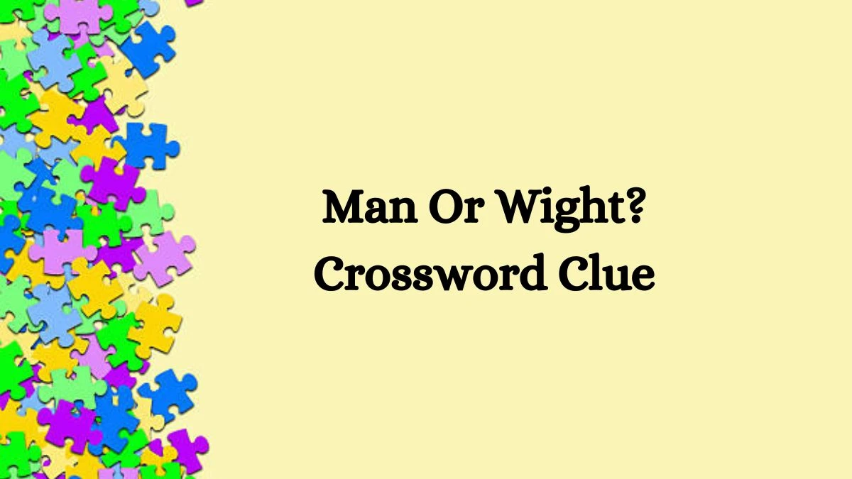 Man Or Wight? Crossword Clue 4 Letters