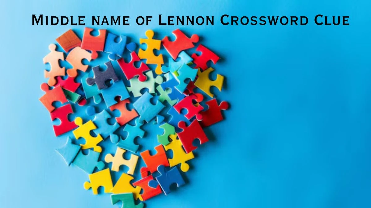 Middle name of Lennon Crossword Clue