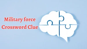 Military force Crossword Clue