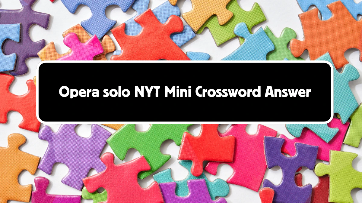 Opera solo NYT Crossword Clue