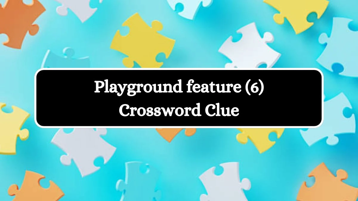 Playground feature (6) Crossword Clue